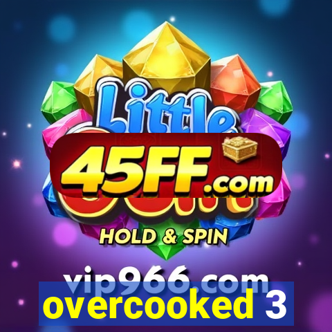 overcooked 3